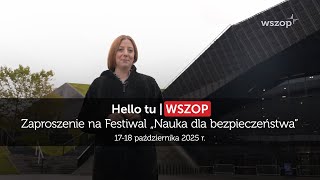 Festiwal Nauka dla bezpieczeństwa | MCK Katowice 17-18 października 2025 r. | WSZOP
