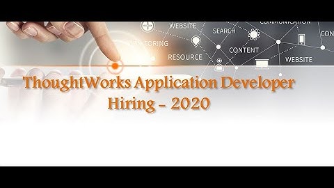 ThoughtWorks Application Developer | 2020 Batch | Frsher