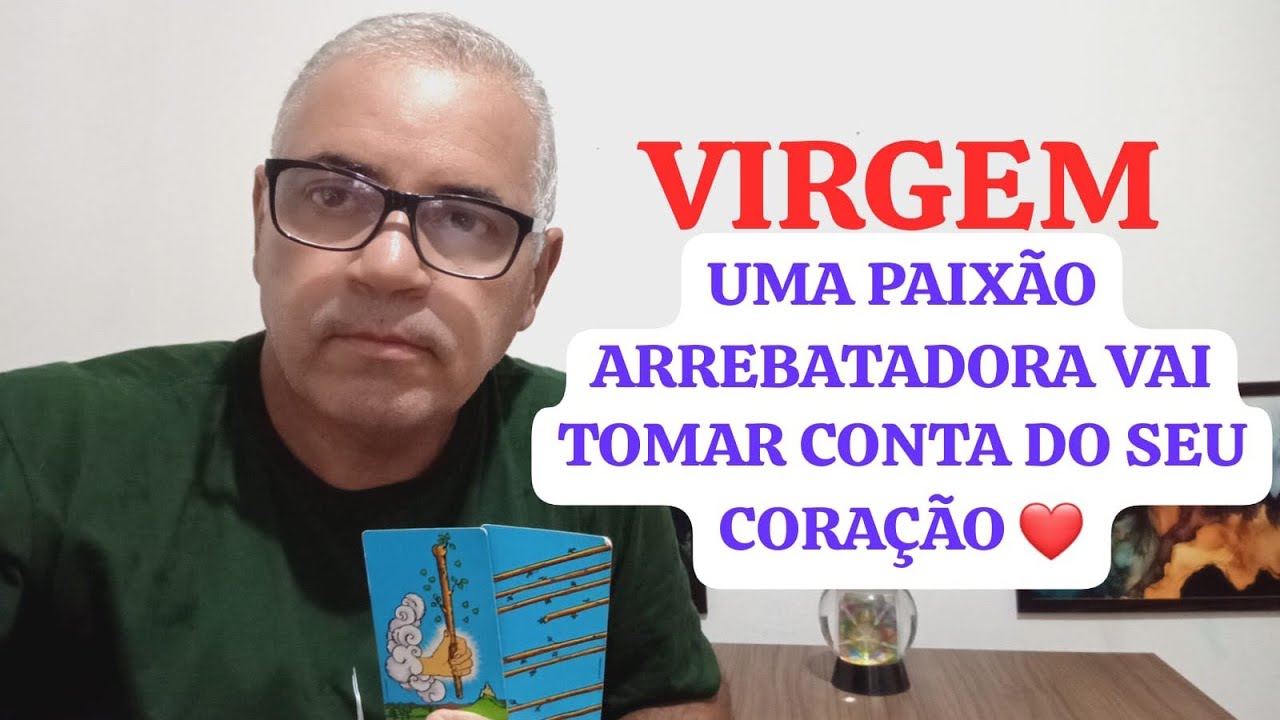 VIRGEM: UM ENCONTRO DE DUAS ALMAS APAIXONADAS 💞