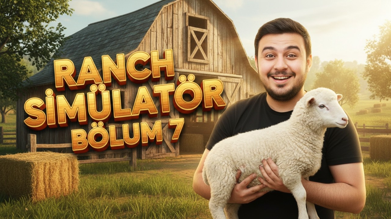 KOYUN ALDIK! | RANCH SİMÜLATÖR TÜRKÇE BÖLÜM 7