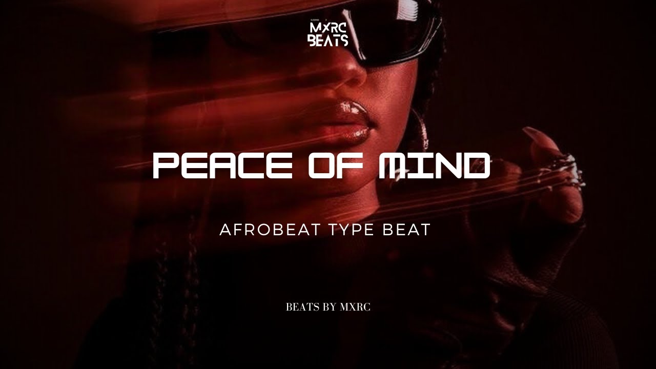 Emotional Afrobeat Type Beat 2026 “PEACE OF MIND” - Omah Lay Ft Fola x BNXN Instrumental [FREE]