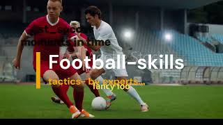 TOP-Best Football Tactics and Skills by Experts?? - footballskills football youtube