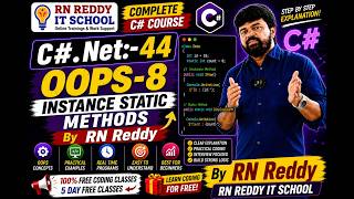 C#.Net:-44 oops-8 Instance Static Methods By RN Reddy