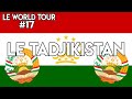 LE WORLD TOUR #17 : LE TADJIKISTAN