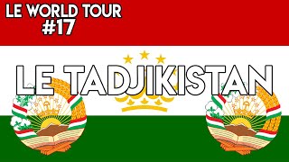 LE WORLD TOUR #17 : LE TADJIKISTAN