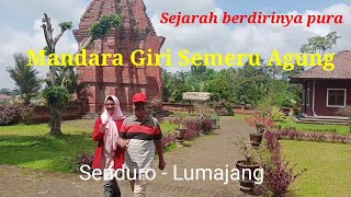 Sejarah Pura Madhara Giri Semeru Agung Senduro Lumajang Sejarah Pura Madhara Giri Semeru Agung Senduro Lumajang