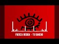 FUERZA REGIDA TU SANCHO VIDEO OFICIAL