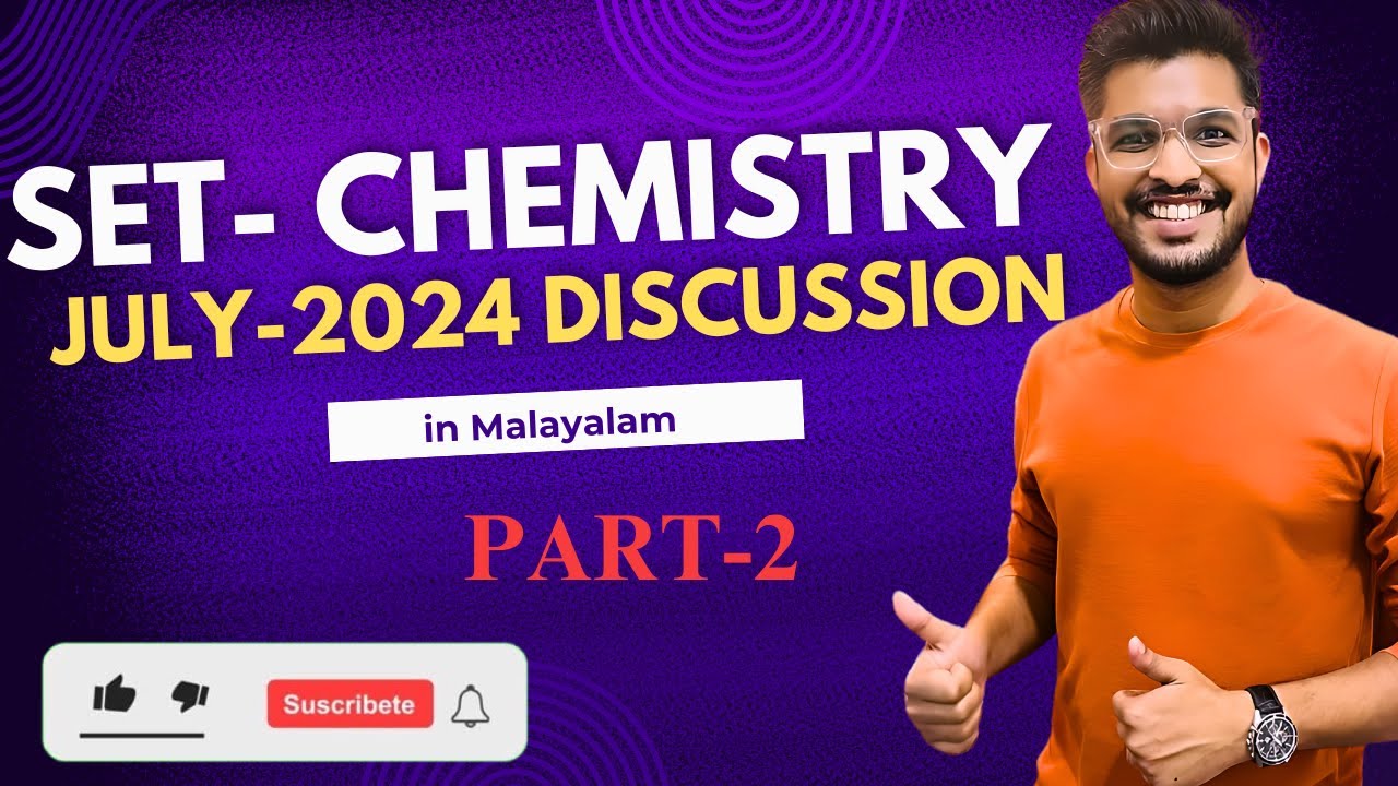 SET EXAM CHEMISTRY QUESTION PAPER ANALYSIS JULY 2024 | PART 2  |SET EXAM JULY 