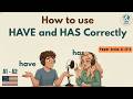 👉 HAVE or HAS? Stop This Common A1 Mistake! | English Podcast