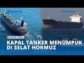 Kapal dan Tanker Menumpuk di Selat Hormuz Buntut Donald Trump Tolak Proposal Iran