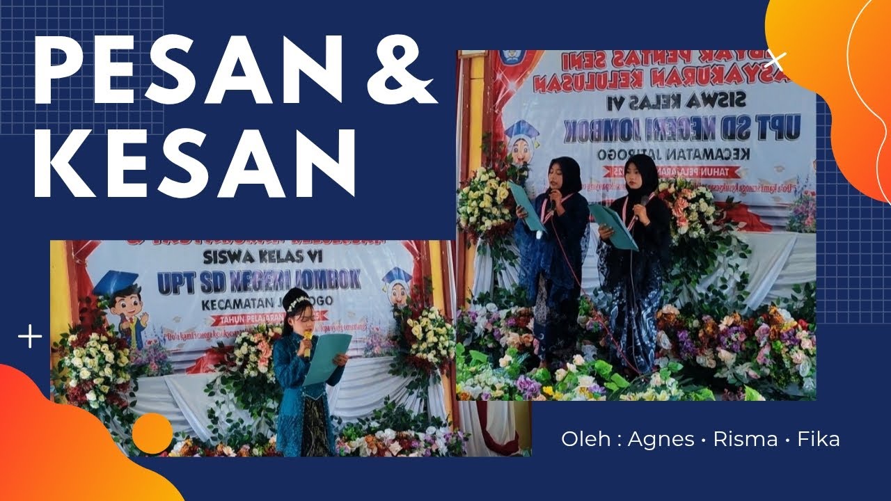 PESAN & KESAN Oleh : Agnes • Risma • Fika | 21 Juni 2025