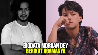 Agama Morgan Oey Profil Dan Biodata Lengkapnya