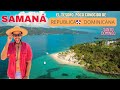 LO MEJOR DE SAMANÁ 🇩🇴EN REPUBLICA DOMINICANA📍✈️