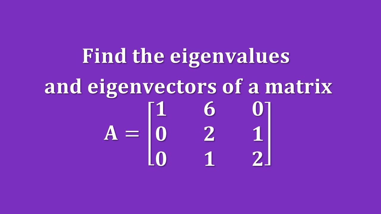 【詳細解題動畫】提要196：求矩陣 𝐀 = {{1,6,0},{0,2,1},{0,1,2}} 之特徵根和特徵向量｜中華大學土木系呂志宗特聘教授
