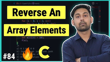 Reverse The Elements Of An 1D Array In C In Hindi By Nirbhay Kaushik