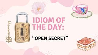 Open Secret Meaning 🤫 | English Idiom Explained | One Quote a Day