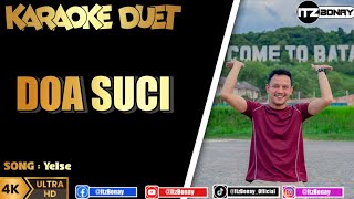 YELSE - DOA SUCI KARAOKE DUET SLOWROCK TANPA VOCAL CEWEK || ItzBonay
