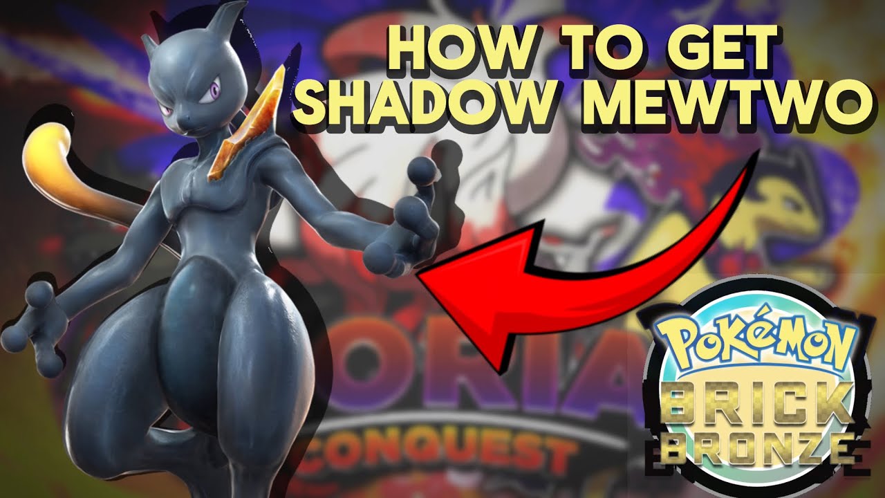 HOW TO GET Shadow Mewtwo IN POKÉMON BRICK BRONZE ( Roria Conquest )