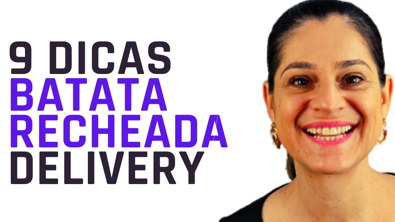 9 Pontos Chaves Para Vender Batata Recheada Delivery Com Menos De 300$