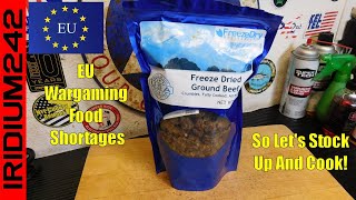 EU Wargaming Food Shortages And Freeze Dry Mongolian Ground Beef Noodles! by Iridium242 1,126 views 1 month ago 11 minutes, 59 seconds