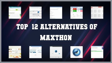 Maxthon | Best 12 Alternatives of Maxthon