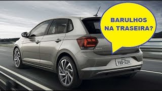 Barulho na Traseira Novo Polo - Possíveis Soluções - Por Onde Começar?