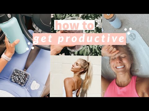 HOW TO HAVE A PRODUCTIVE DAY!