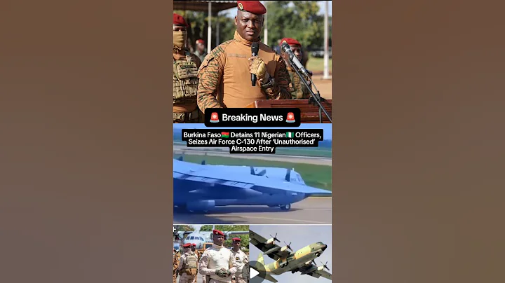 Burkina Faso Detains 11 Nigerian Officers, Seizes Air Force C-130 After ‘Unauthorised’ Airspace