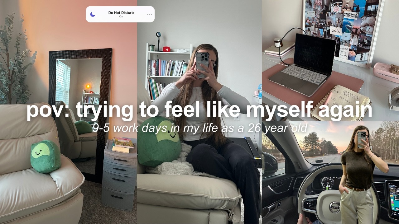 my ‘feel like myself again’ reset | back in my routine, 9-5 work days, + taking care of myself