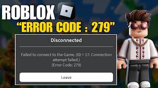 Roblox Error Code 279 Fix Windows 10/11 | 100% Working Solution (No Connection Error)