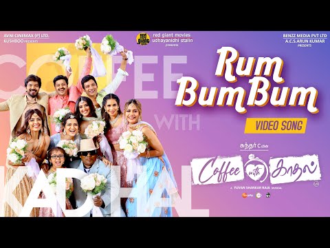 Rum Bum Bum – Official Video | Coffee With Kadhal | Sundar C | Ilaiyaraaja, Yuvan Shankar Raja