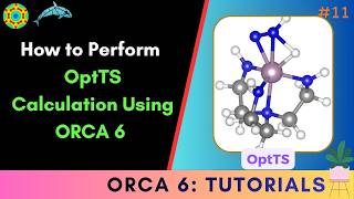 Finding Transition States Using OptTS in ORCA | Metal Complexes | OptTS | ORCA 6 Tutorial | #11