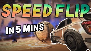 EASY SPEED FLIP IN 5 MINUTES - ROCKET LEAGUE QUICK TIPS