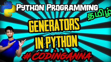 #69 Generators in Python || #FreePythonCourse in Tamil|| #CodingAnna