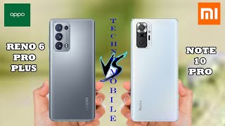 Oppo Reno6 Pro Plus vs Redmi Note 10 Pro