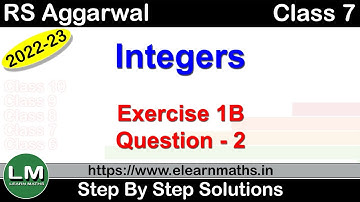Integers | Class 7 Exercise 1B Question 2 | RS Aggarwal | Learn Maths