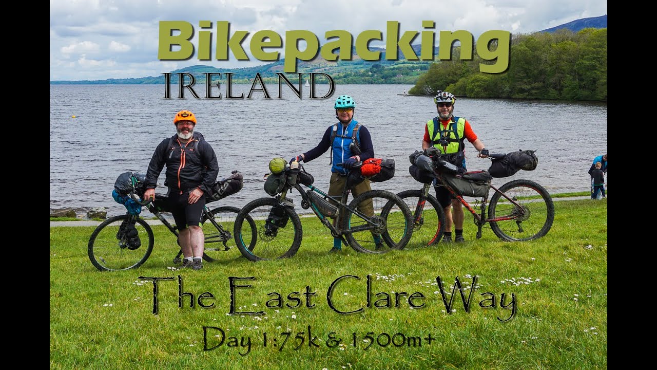 Bikepacking the East Clare Way, Co.Clare, Ireland. Day -1