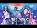 Apne Olympians | Sukhwinder Singh, Salim - Sulaiman, Dee MC | Tokyo 2020