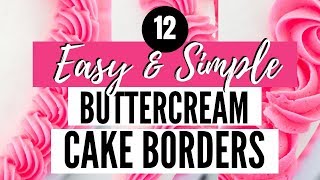 Famous 12 Simple and Easy Buttercream Cake Borders Profile