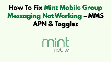 Hoe u het probleem met groepsberichten via Mint Mobile kunt oplossen: MMS APN en schakelaars