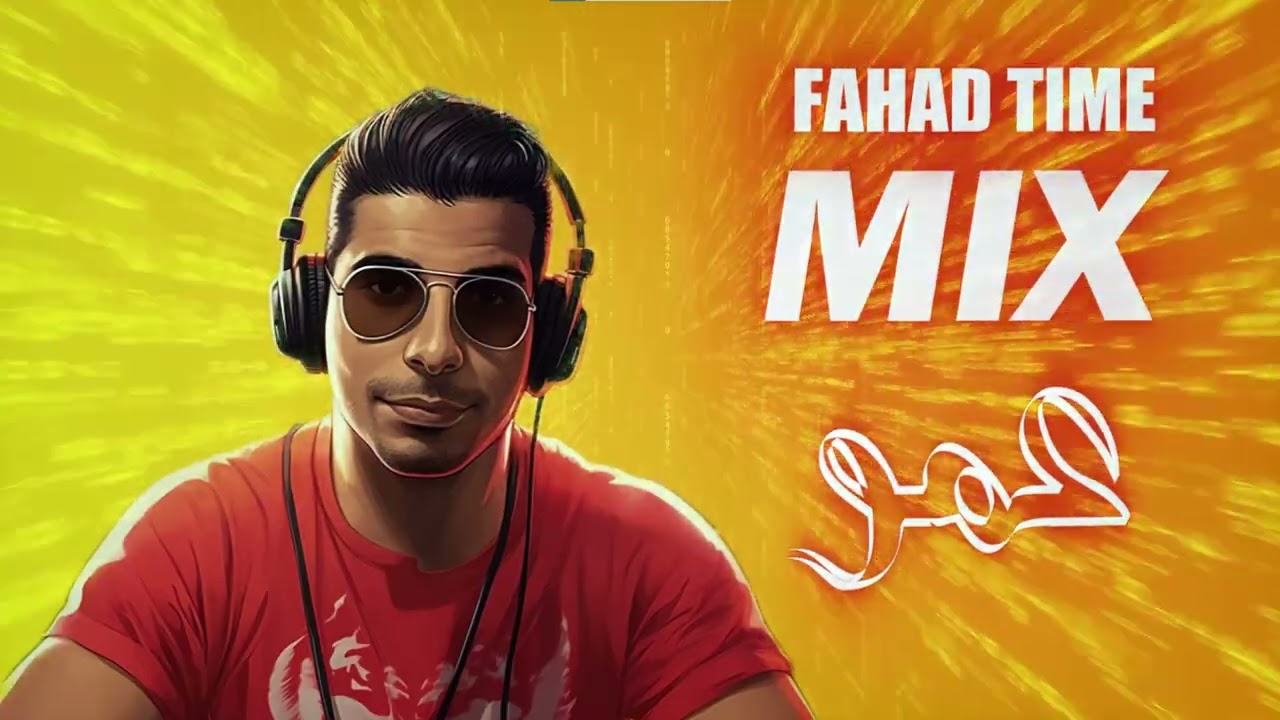 FAHAD TIME   مكس عمو