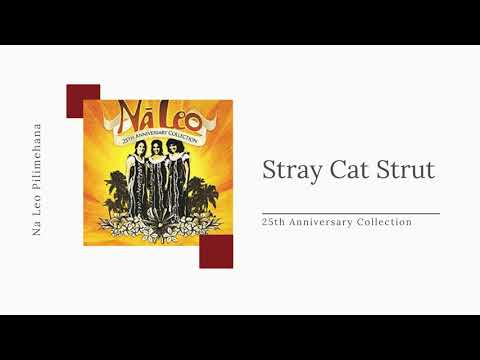 Stray Cat Strut - Na Leo Pilimehana