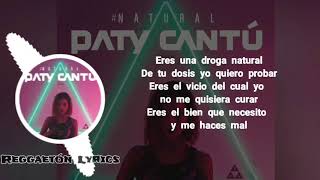 Natural   Paty Cantú  Juhn Letra Lyrics