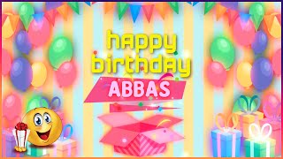 Happy Birthday Abbas  عيد ميلاد عباس