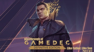 Gamedec - Definitive Edition (PC) Case 1 - Like Father, Like Son playthrough part 2 of 2