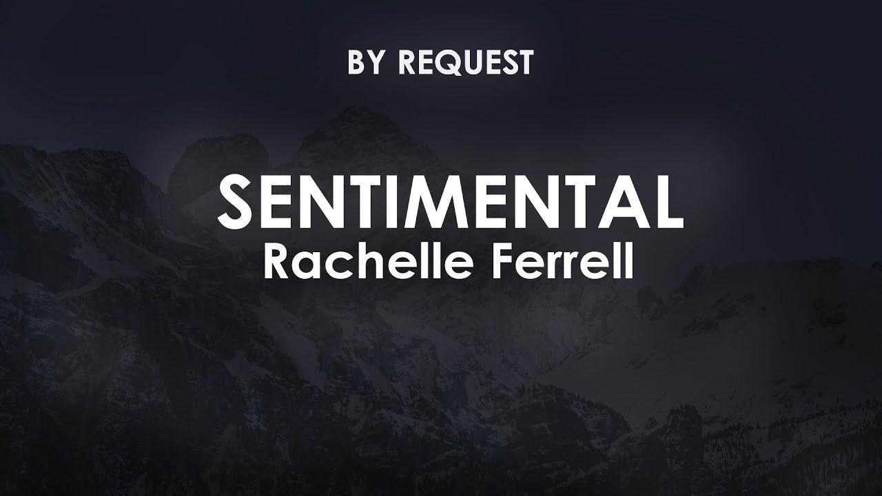 Sentimental | Rachelle Ferrell