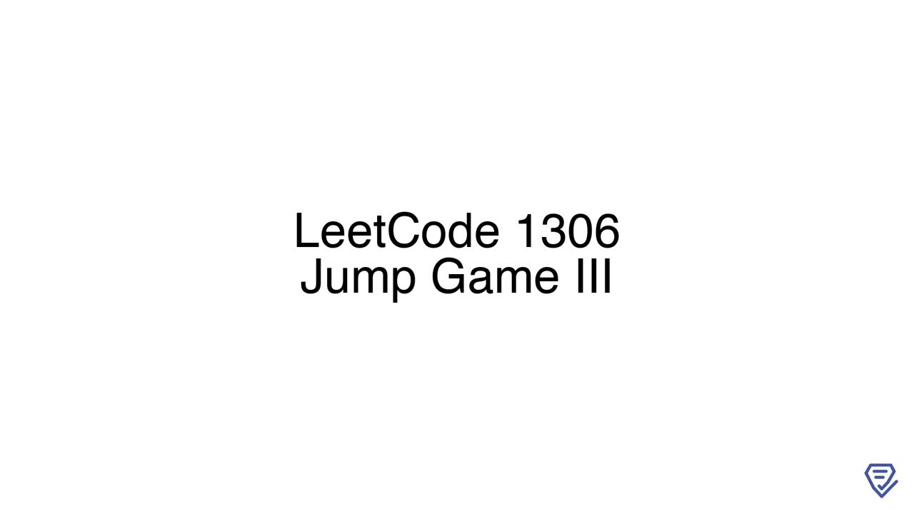 LeetCode 1306: Jump Game III - YouTube
