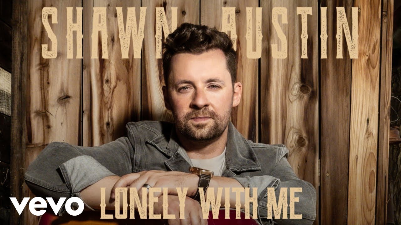 Shawn Austin Lonely With Me (Official Audio) YouTube