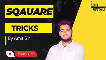 SQUARE TRICK | FOR ALL GRADES | Mathematics | CBSE | AMIT SIR | DELHI PATHSHALA