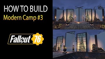 Fallout 76 - Modern Camp Tutorial #3